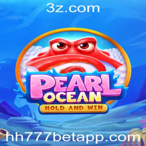 Explorando o Mundo Empolgante do Jogo PearlOcean com hh777bet